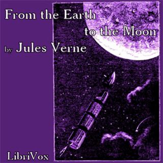 From the Earth to the Moon by Jules Verne (1828 - 1905)