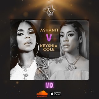 "Ashanti vs Keyshia Cole" Mix