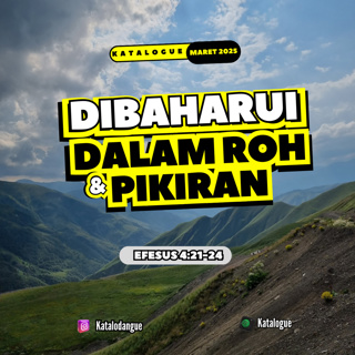 Dibaharui Dalam Roh dan Pikiran
