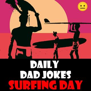[No Laughter Version] International Surfing Day! Hang ten with these dad jokes! 17 June 2025