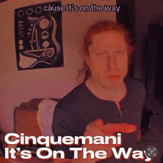 Cinquemani - It's On The Way (TikTok Song)