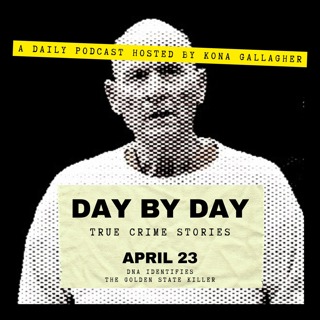 April 23 – DNA Identifies the Golden State Killer