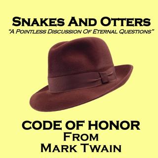 Episode 243 - Code of Honor from Mark Twain