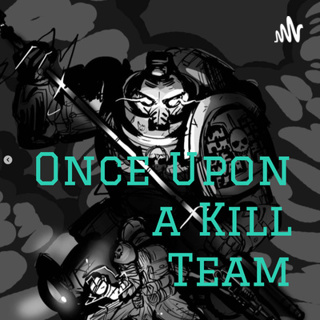 Episode 2 - Killteamyness - How ‘killteamy’ is your kill team?