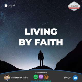Living By Faith | Christopher Alton | 24/03/19 | Central