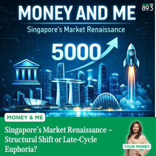 Money and Me: Singapore’s Market Renaissance - Structural Shift or Late-Cycle Euphoria?