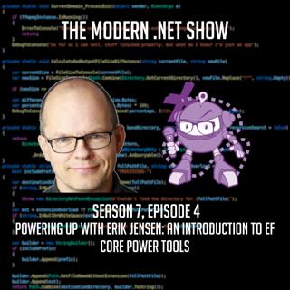 Powering Up with Erik Jensen: An Introduction to EF Core Power Tools