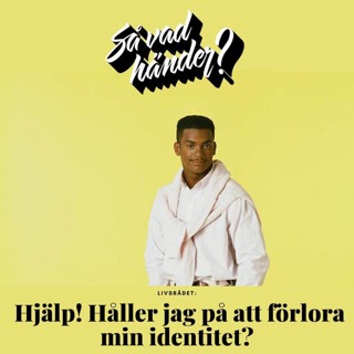 Livsrådet: Hjälp! Håller jag på att förlora min identitet?