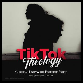 Christian Unity & the Prophetic Voice (with Tim Lee)