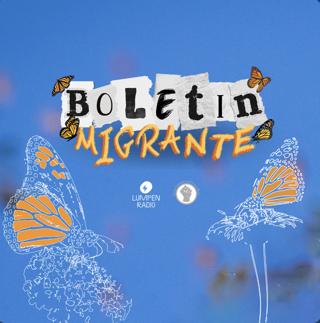 Boletín Migrante • 06-10-2026 • Episode 28 • Juventud Migrante & El futuro de DACA
