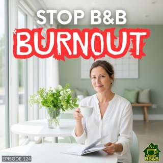 How to Build a Weekly B&B Routine That Stops Burnout-124