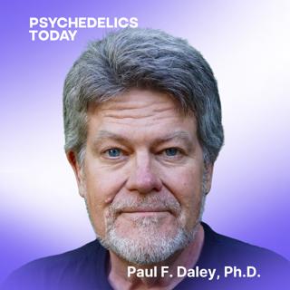 PT500 – Shulgin Farm and the Future of Psychedelic Drug Development, with Paul F. Daley, Ph.D.