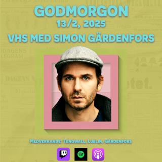 13/2, 2025 - VHS med Simon Gärdenfors