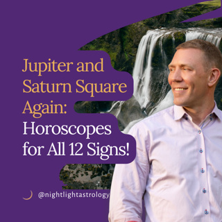 Jupiter and Saturn Square Again: Horoscopes for All 12 Signs!