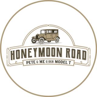 Honeymoon Road: Pete & Me & our Model T