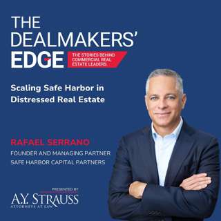 Scaling Safe Harbor in Distressed Real Estate with Rafael Serrano
