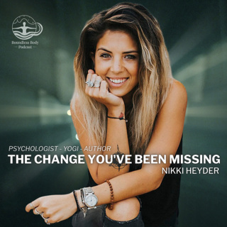 The Change You've Been Missing with Nikki Heyder