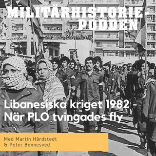 Libanesiska kriget 1982 – När PLO tvingades lämna Libanon