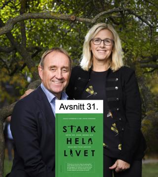 Avsnitt 31. Stark hela livet