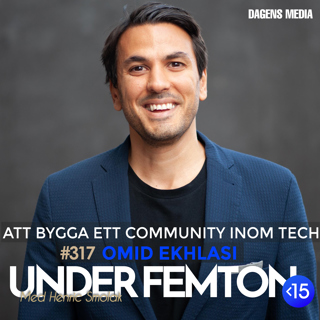 #317 Sveriges techarena - Omid Ekhlasi