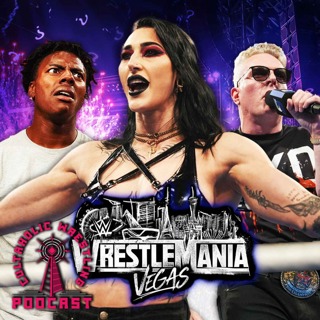 What Would We Change About The Build To WWE WrestleMania? - Cultaholic Wrestling Podcast 437