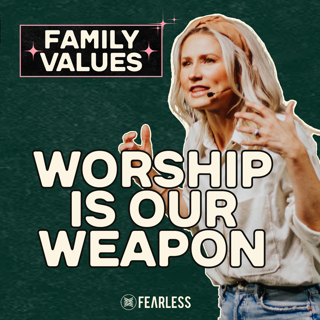Christy Johnson - Family Values - Worship Is Our Weapon