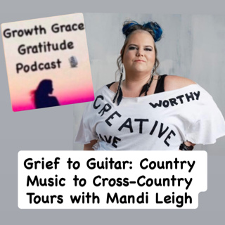 Grief to Guitar: Country Music Influence, Cover Songs, & a Cross-Canada Tour with Mandi Leigh