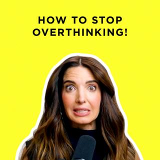 370 - How To Stop Overthinking — and Make a Decision Already!