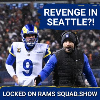 RAMS SQUAD SHOW: NFC Championship TRILOGY vs Seahawks! Can Stafford + McVay get REVENGE in Seattle?