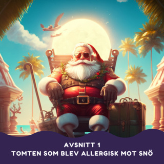 Tomten som blev allergisk mot snö