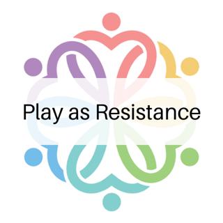 Play as Resistance