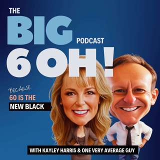 The Big 6-Oh! Meet Your Hosts
