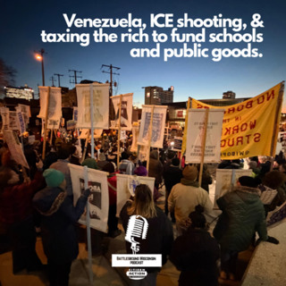 Venezuela, ICE shooting and taxing the rich to fund schools and public goods