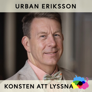 55. Urban Eriksson - Lärande, lyssnande och rymden