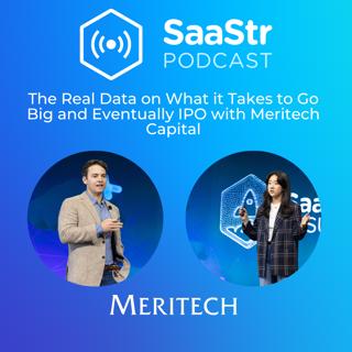 SaaStr 788: The Real Data on What it Takes to Go Big and Eventually IPO with Meritech Capital