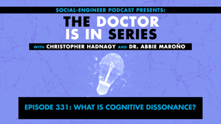 Ep. 331 - The Doctor Is In Series - What Is Cognitive Dissonance?