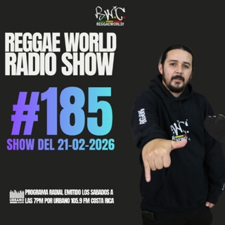 ReggaeWorld Radio Show #185 (TakeOva) By Pop (21-02-26) @ Urbano 105.9 FM