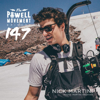 TPM Episode 147: Nick Martini, Pro Skier, Filmmaker