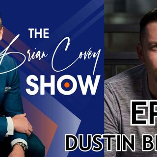Ep 72 - Dustin Brohm :: Working To Massive Agent Levels