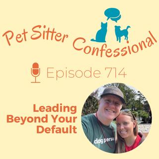 714: Leading Beyond Your Default