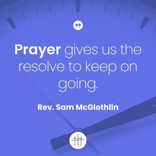 Holy Habits - "Prayer" by Rev. Sam McGlothlin