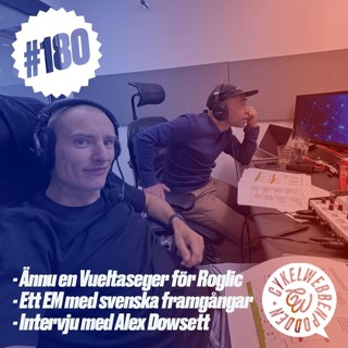 180. Ännu en Vuelta för Roglic och ett spännande EM med svenska framgångar