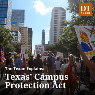 The Texan Explains: Texas' Campus Protection Act and what it means for UT