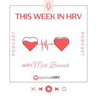 This Week In HRV - Episode 44