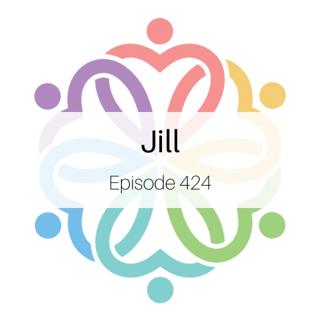 Ep 424 - Jill