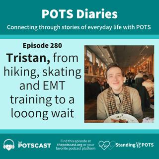 Tristan, from hiking, skating and EMT training to a looong wait