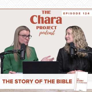 Ep. 124 | The Story of the Bible