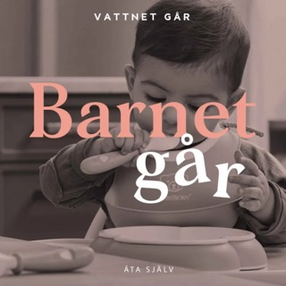 735. Barnet Går - Elin Oresten, "Skapa matglädje med ditt barn" (Repris)