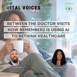 Episode 60 - Between the Doctor Visits ft. Corlette Deveuax