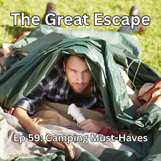Camping Must-Haves for Beginners (ep 59)